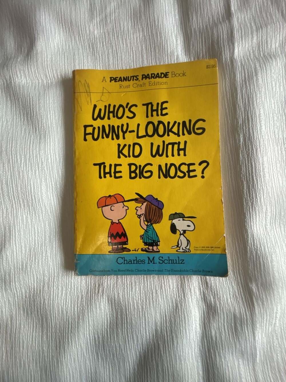 Who's the Funny-Looking Kid with the Big Nose? A Peanuts Parade Book